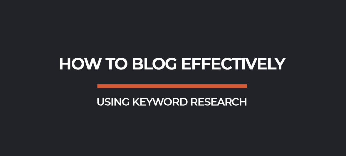 How to blog effectively using keyword research