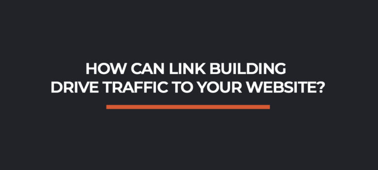 How Can Link Building Drive Traffic to Your Website?