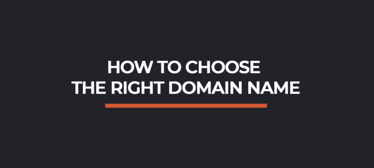 How to Choose the Right Domain Name