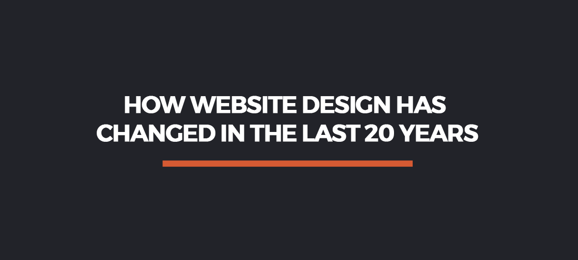 How Website Design Has Changed in the last 20 years.