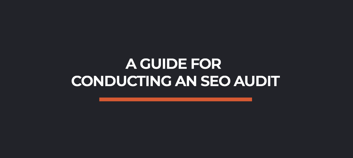 A Guide for Conducting an SEO Audit