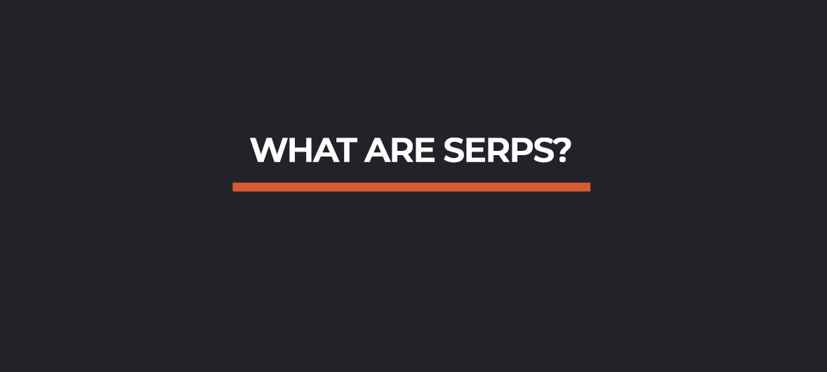 What Are SERPs?